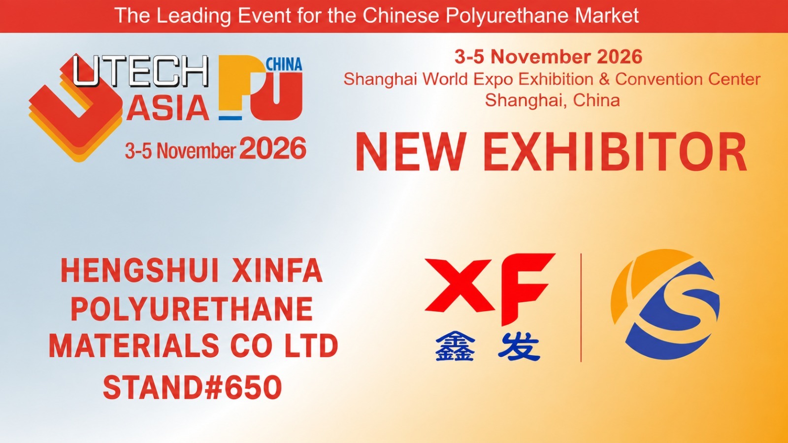 XINFA & XINSHE sẽ tham dự UTECH ASIA/ PU China 2026, THƯỢNG HẢI
